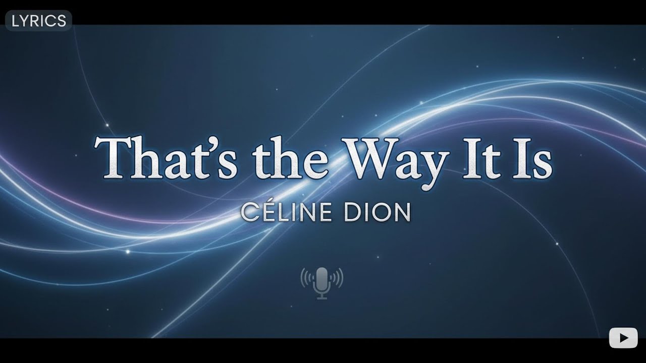 Céline Dion - That's the Way It Is (Lyrics)