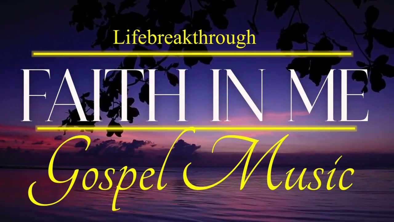 Faith In Me  Inspirational Country Gospel Music