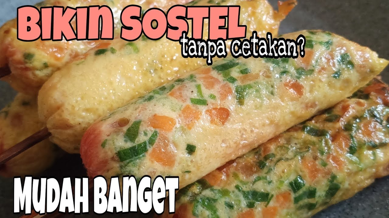 Cara Bikin SOSTEL Mudah Meski Tanpa Cetakan