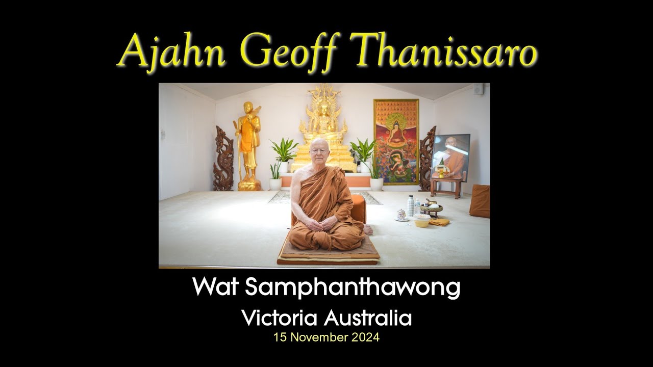 Ven.Ajahn Geoff Thanissaro.  Q&A  at Wat Samphanthawong Lara, Vic, Australia
