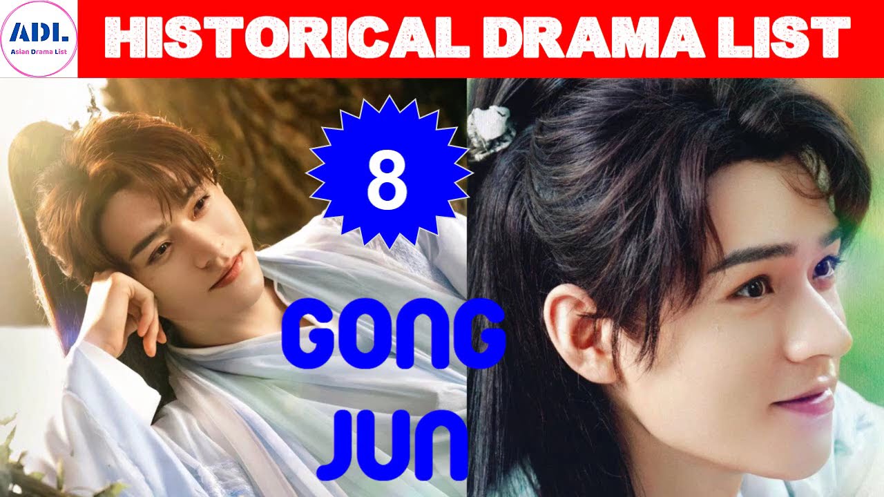 龚俊 Gong Jun | Historical Drama List | ADL