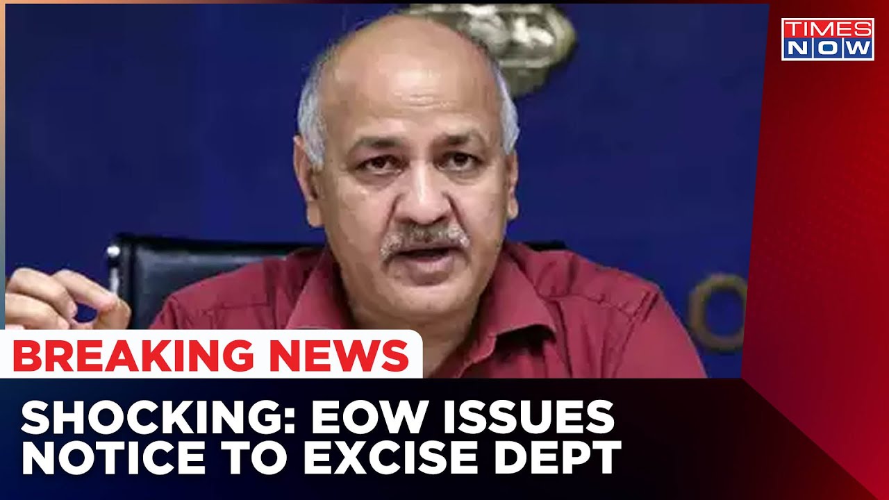 Delhi Liquor Policy Row Latest Updates: EOW Issues Notice To Excise Department | Breakng News
