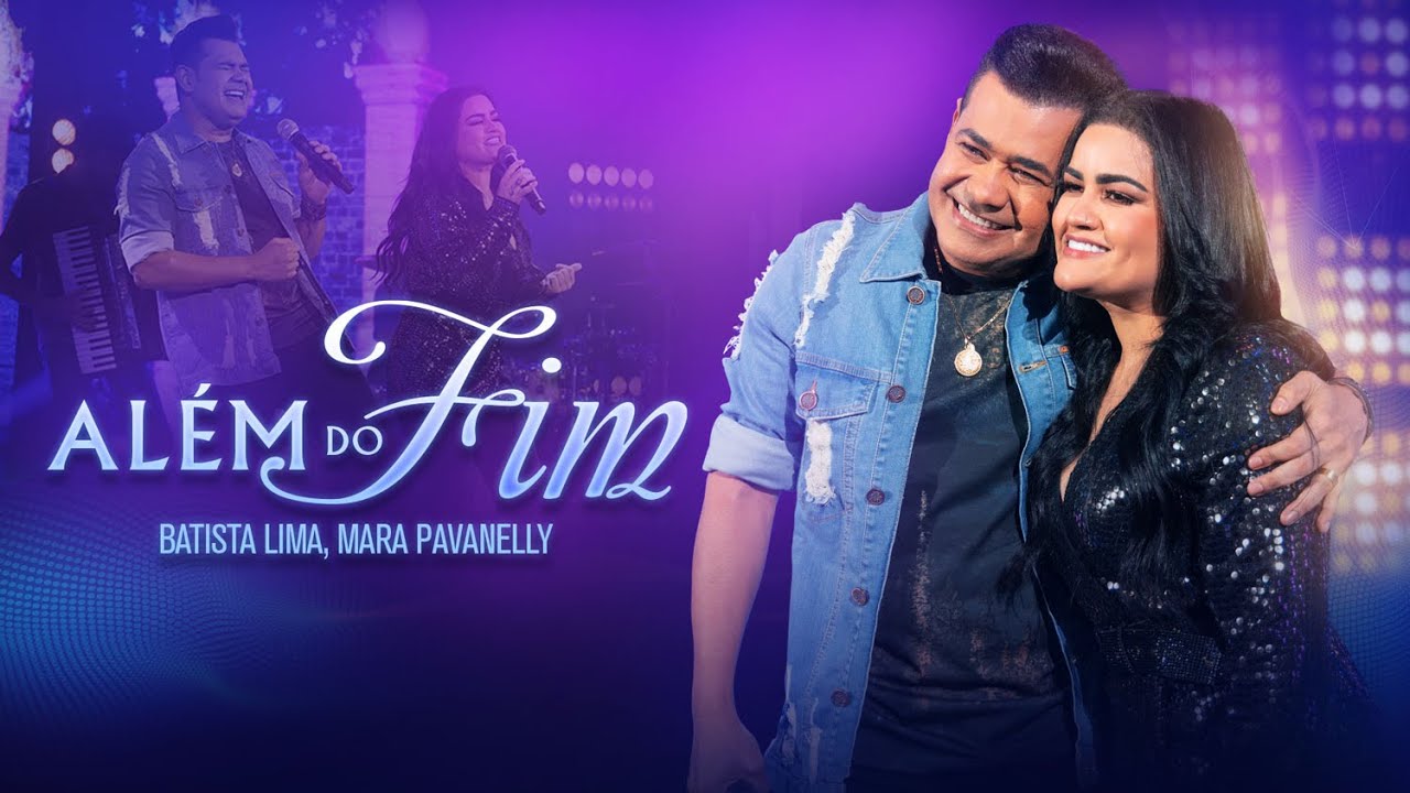 Batista Lima e @MaraPavanelly  / Al&eacute;m do Fim