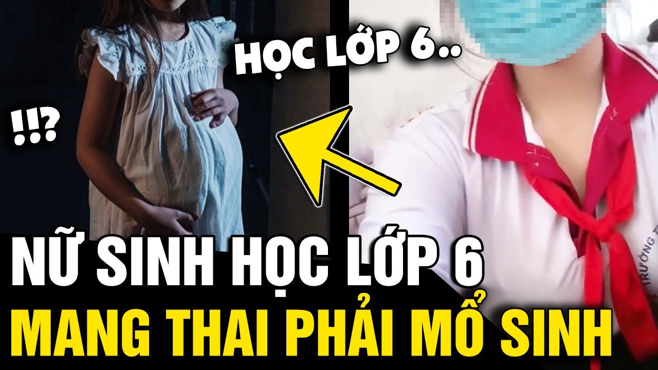Người bố thất thần khi phát hiện 'CON GÁI LỚP 6' mang thai, phải mổ để 'SINH CON' | Tin Nhanh 3 Phút