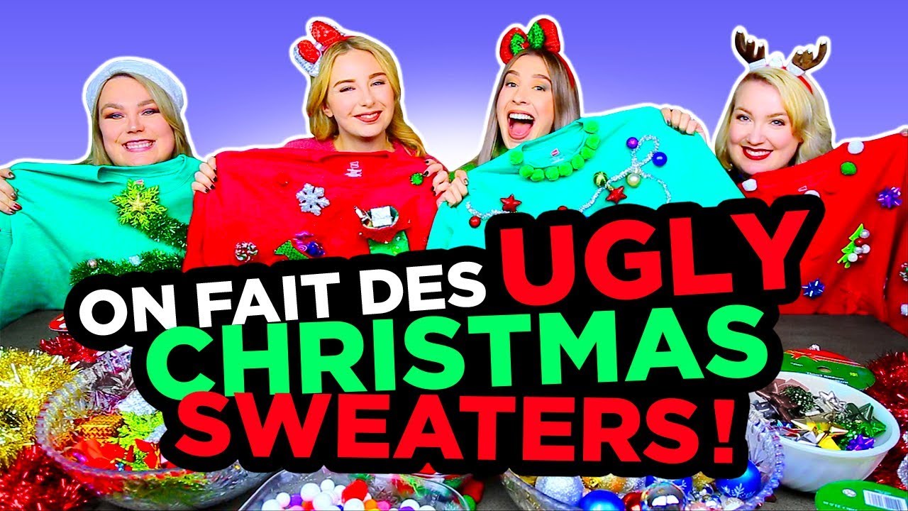 UGLY CHRISTMAS SWEATER CHALLENGE! AVEC 2FILLESORDINAIRES | 2e peau