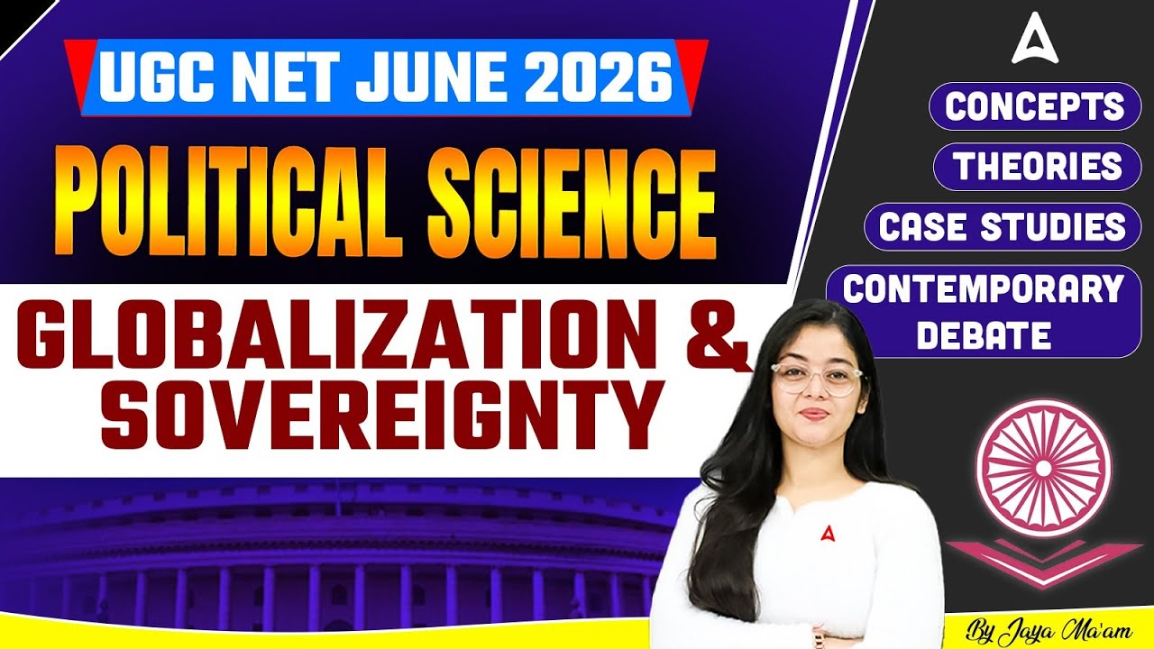 UGC NET JUNE 2026 | POLITICAL SCIENCE GLOBALIZATION & SOVEREIGNTY BY JAYA MAM