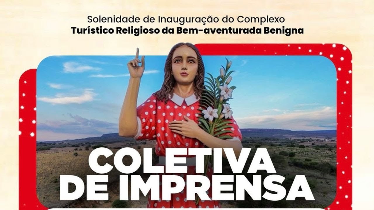 Coletiva à imprensa sobre a inauguração do Complexo Religioso da Bem Aventurada Benigna Cardoso