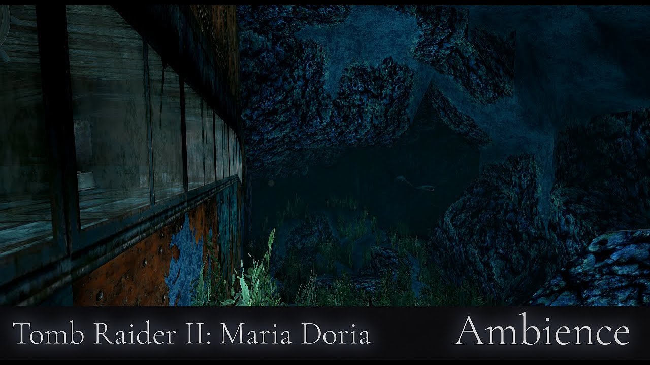 Tomb Raider II  - Maria Doria Ambience