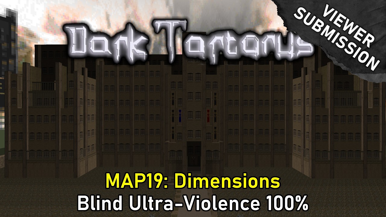 Dark Tartarus - MAP19: Dimensions (Blind Ultra-Violence 100%)