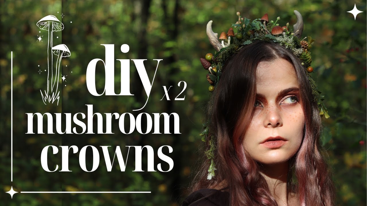 How to Create 2 Unique Mushroom Crowns in a Few Simple Steps for RenFaire