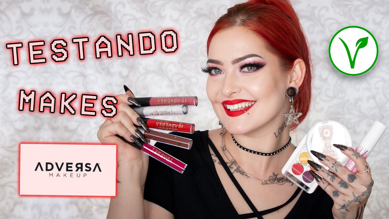 Testando maquiagens - ep.08 | Adversa 👄