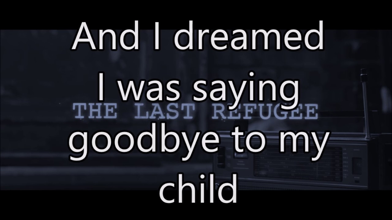 Roger Waters-The Last Refugee - Lyrics