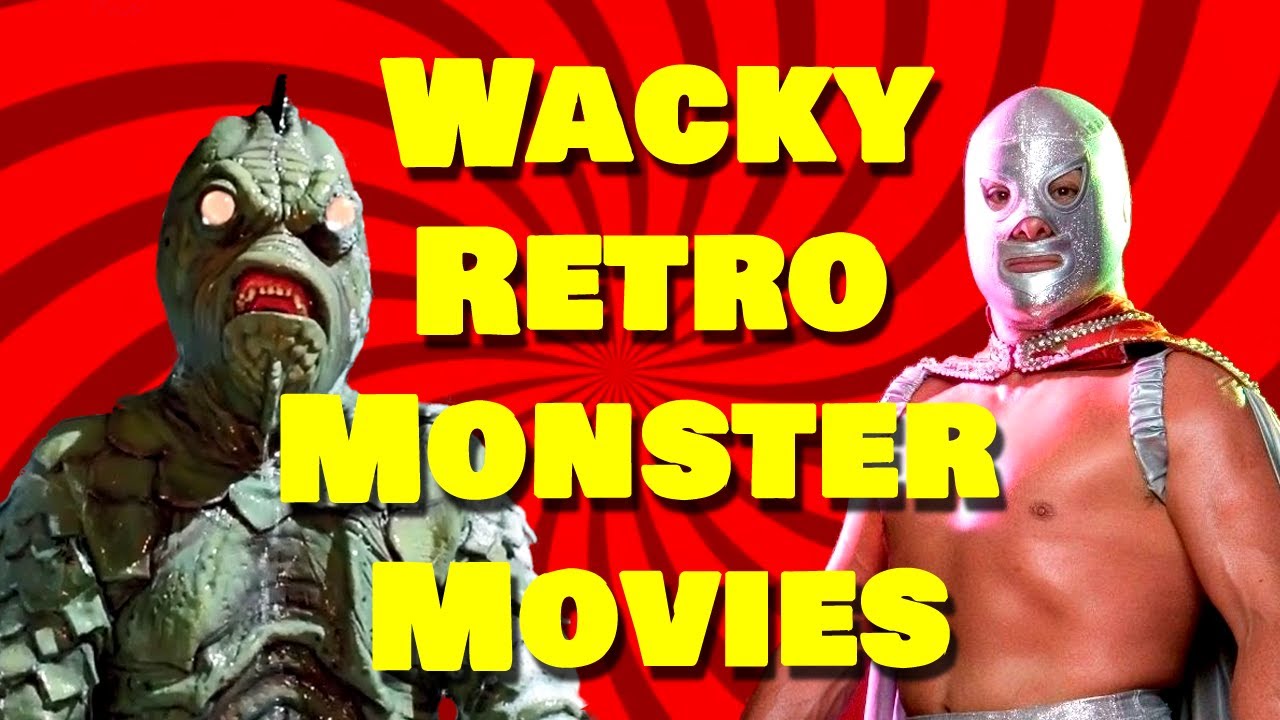 Wacky Retro Monster Movies