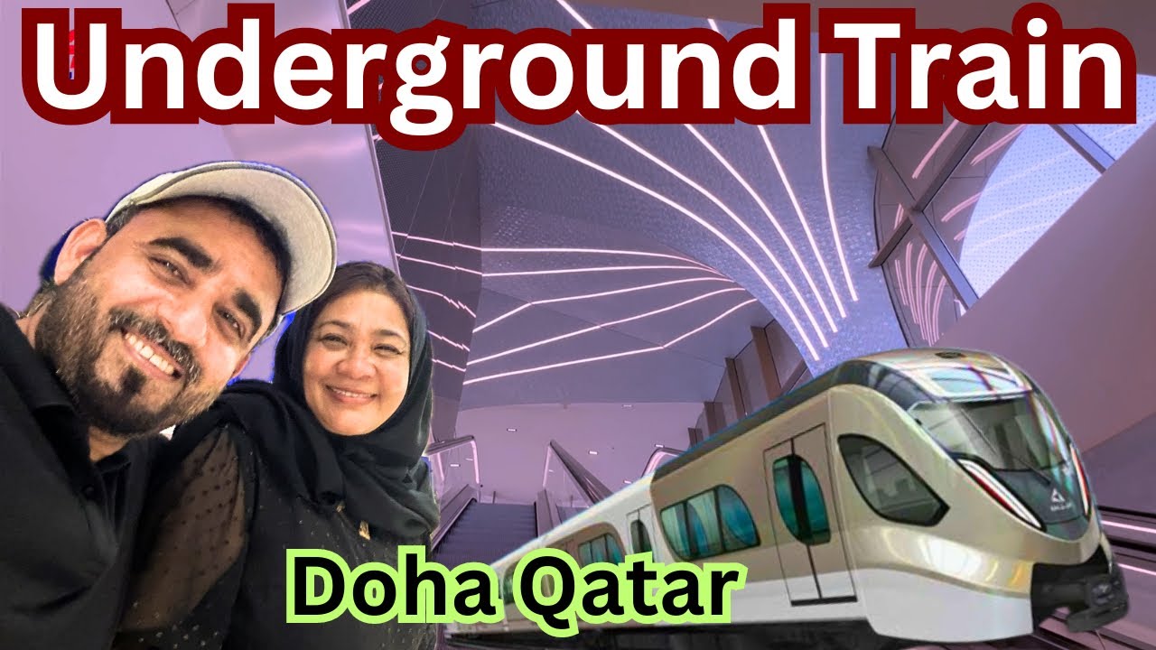 Going to Explore Underground Doha Qatar Metro Train