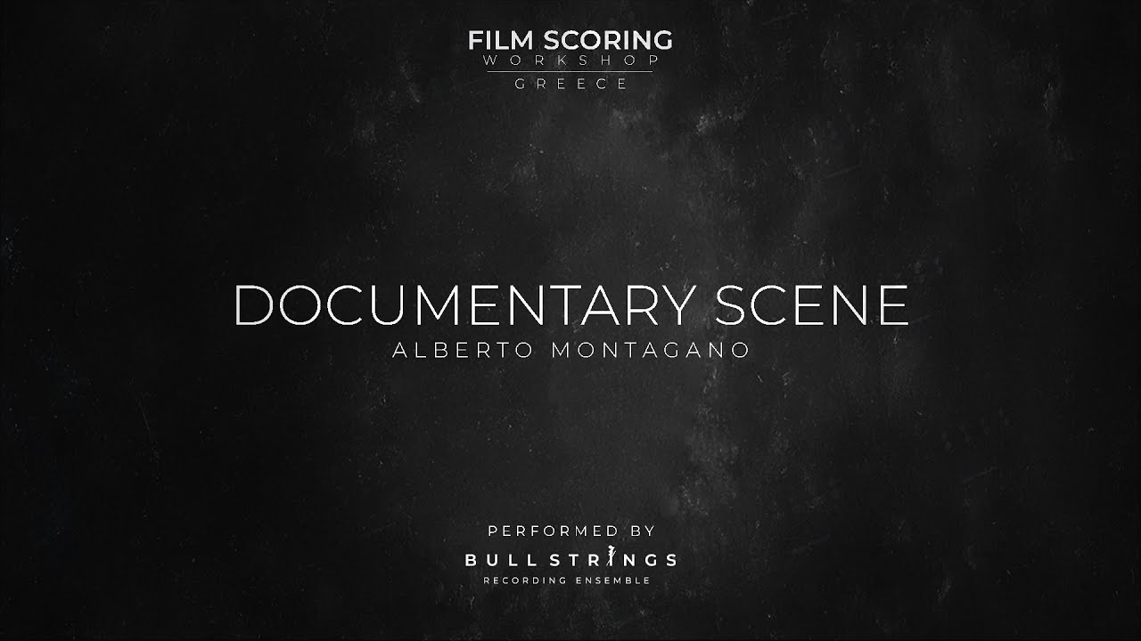 Documentary Scene - Alberto Montagano (Film Scoring Workshop - Greece Recording Session)
