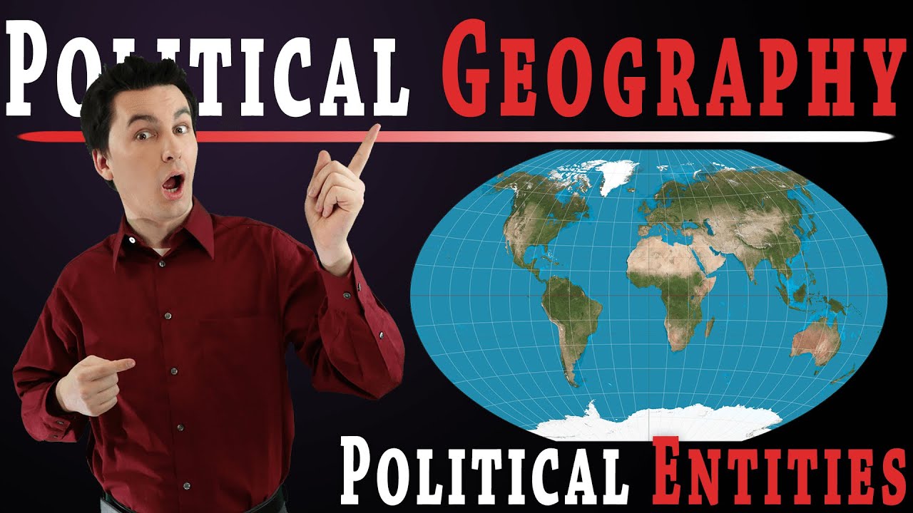 Introduction to Political Geography [AP HUMAN GEOGRAPHY] Unit 4 Topic 1 (4.1)