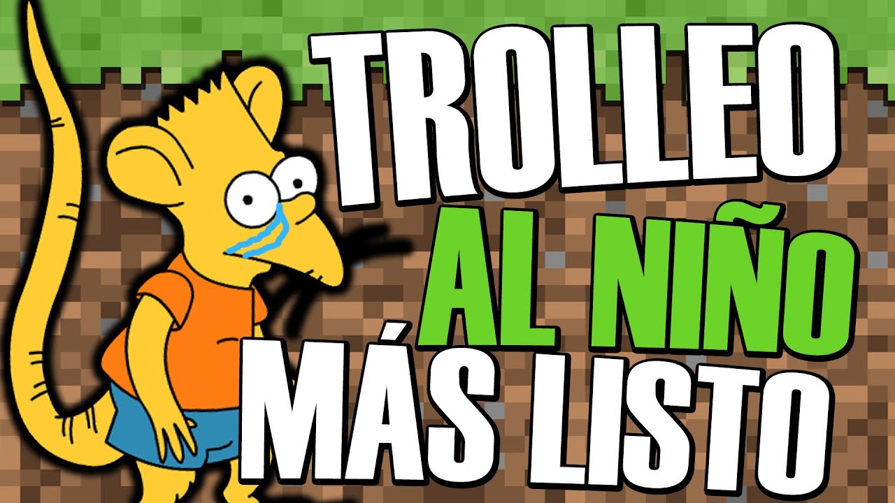 TROLLEO AL CHAVAL M&Aacute;S LISTILLO DE MINECRAFT | TROLLEANDO EN MINECRAFT #2