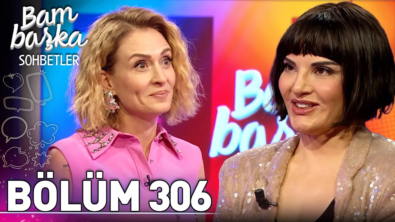 Bambaşka Sohbetler 306. Bölüm - Göksel | @BambaskaSohbetler