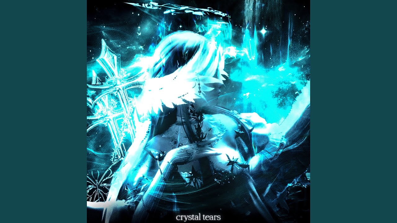 crystal tears (Speed Up)
