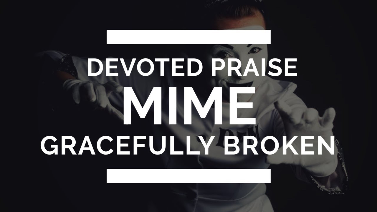 Devoted Praise Mime - 