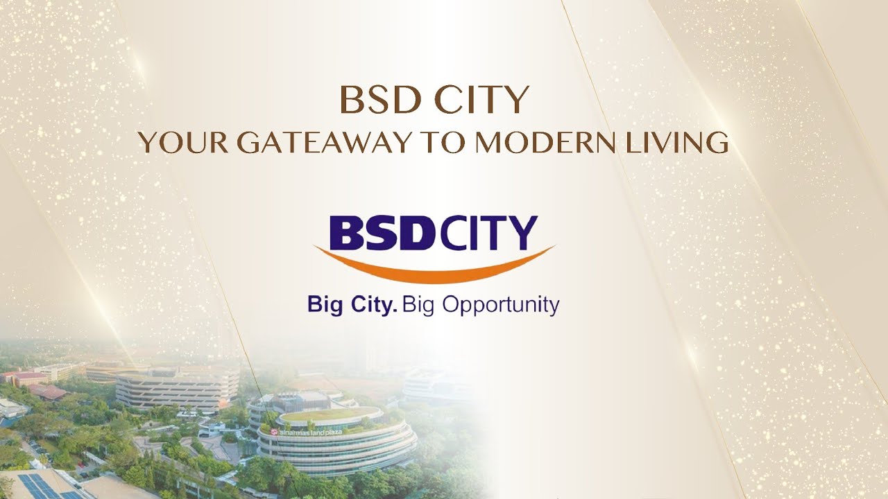 BSD City, Your Gateway to Modern Living and Natural Harmony