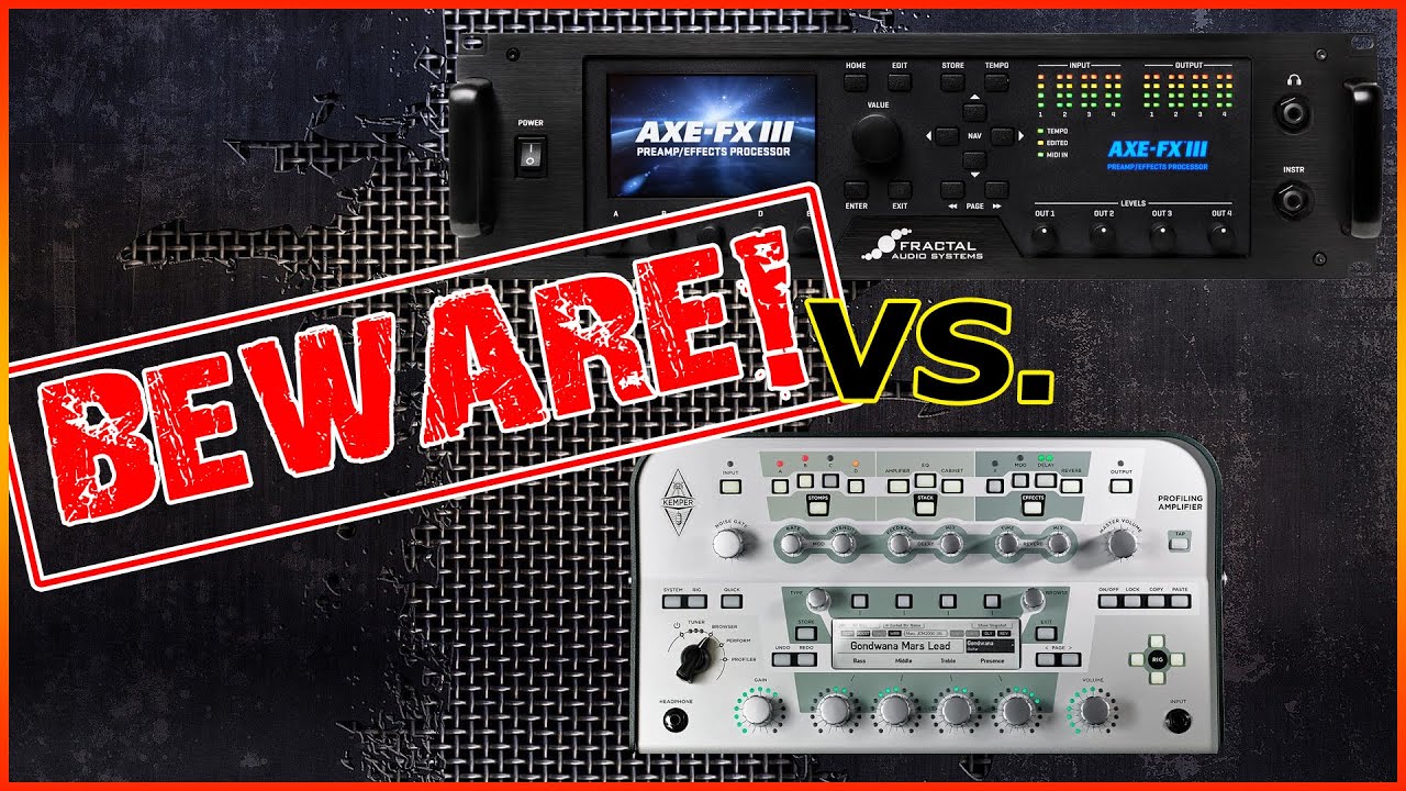 Beware of Axe FX 3 vs Kemper Comparisons