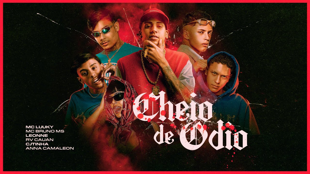 CHEIO DE ÓDIO - MC Luuky, Bruno MS, Leonne, Cjtinha, RV Cauan e Anna Camaleon (Clipe Oficial) Gbeats