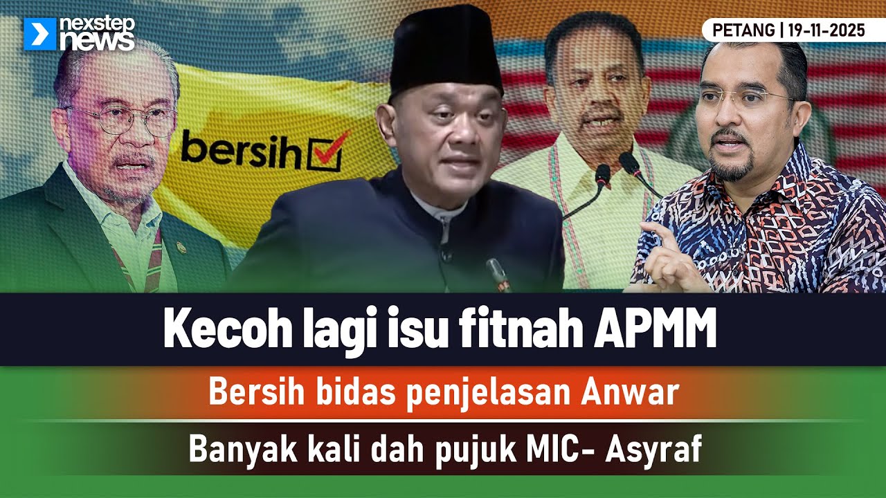 KECOH lagi isu fitnah APMM | Bersih bidas penjelasan Anwar | Banyak kali dah pujuk MIC - Asyraf
