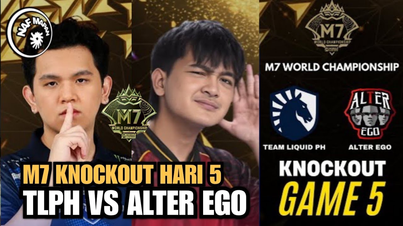 TLPH VS ALTER EGO - M7 KNOCKOUT HARI 5 MATCH 1