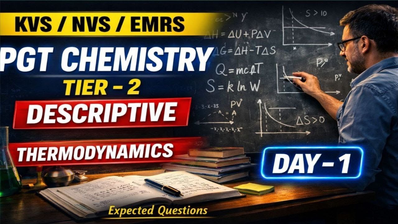 DAY-1 | THERMODYNAMICS | KVS/NVS/EMRS | DESCRIPTIVE PAPER PREPARATION
