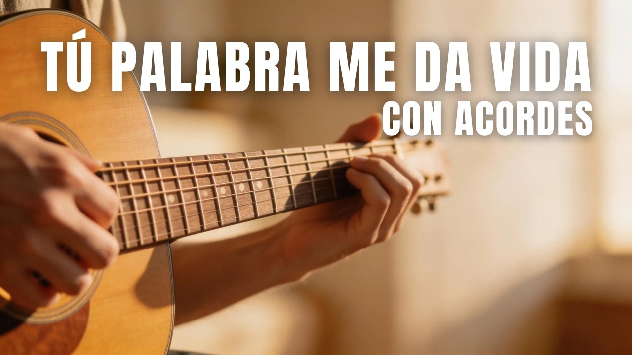 Tu Palabra me da Vida – Juan Antonio Espinosa | Guitarra con acordes fáciles