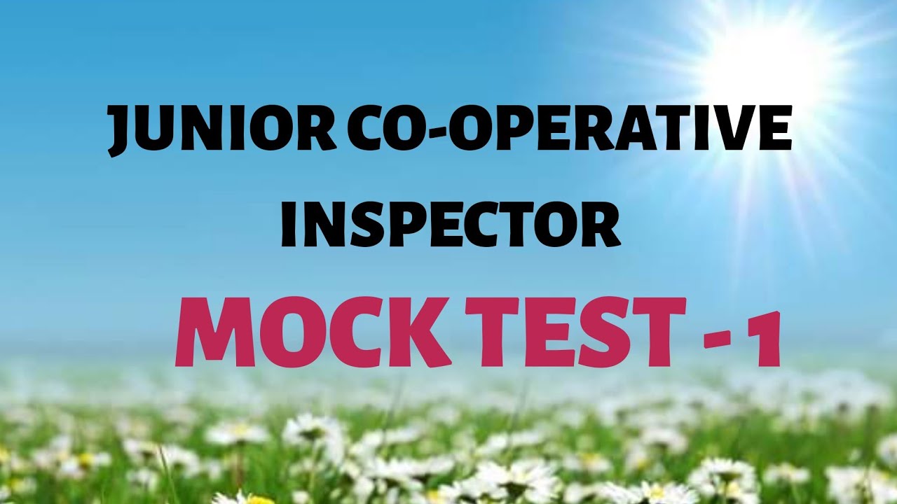 MOCK TEST 1 || JUNIOR CO-OP INSPECTOR EXAM