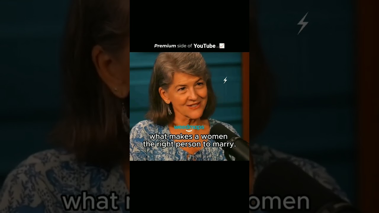 What makes a woman the right one to marry. 