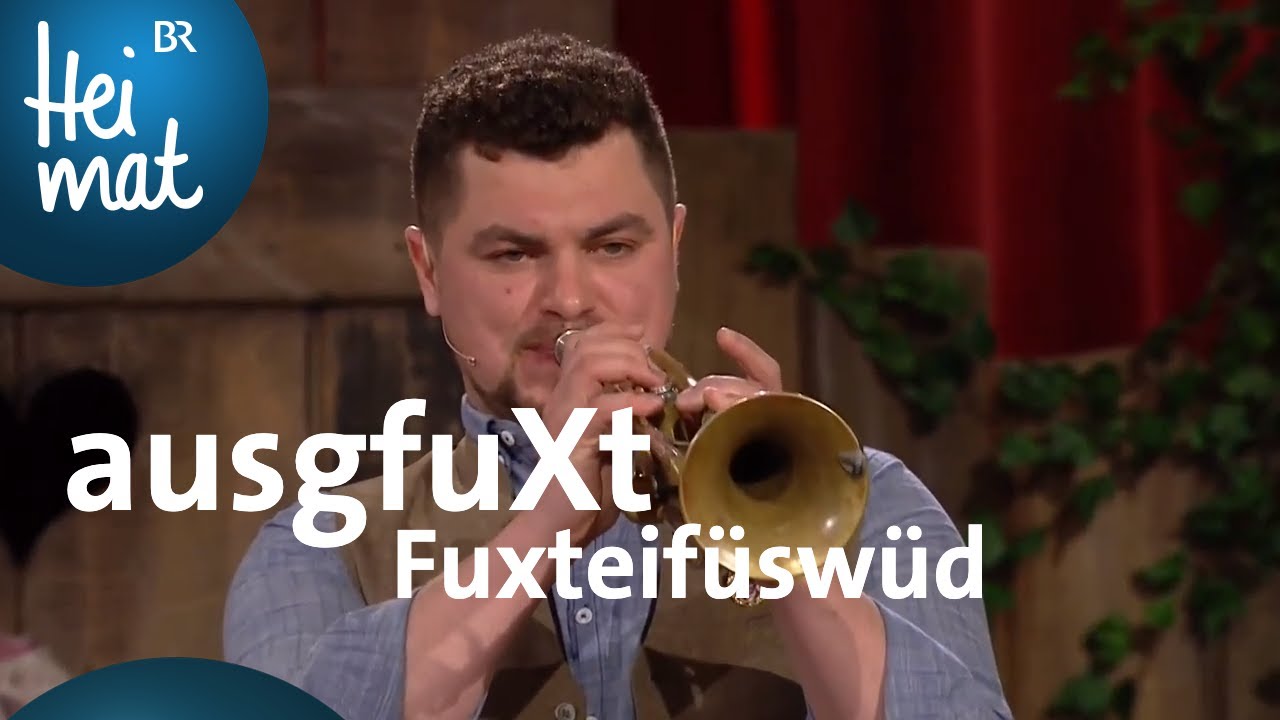 ausgfuXt - Fuxteif&uuml;sw&uuml;d | Brettl-Spitzen XV | BR Heimat