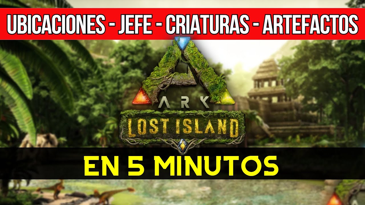 ARK LOST ISLAND EN 5 MINUTOS ⏱ | Jefes, Criaturas, Artefactos, Ubicaciones y más!