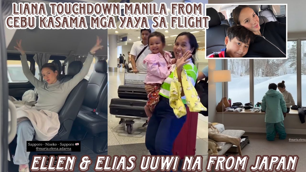 Liana touchdown manila from cebu kasama ang yaya sa plane ✈️ Ellen at Elias uuwi na rin from Japan
