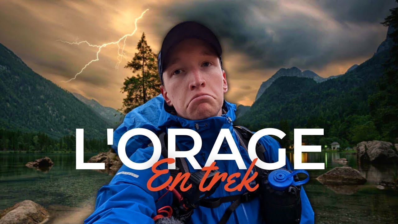 GÉRER L'ORAGE EN RANDONNÉE : COMMENT L'ANTICIPER ET Y RÉAGIR ?