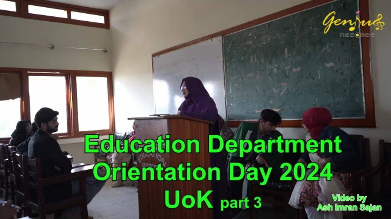 Part 3 Orientation day 2024  || Karachi University || Education Dept