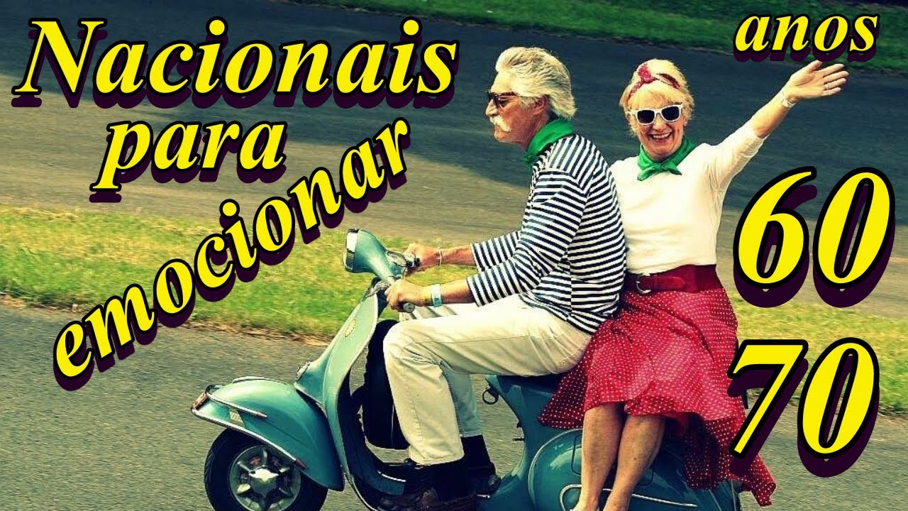 Nacionais para emocionar anos 60 e 70
