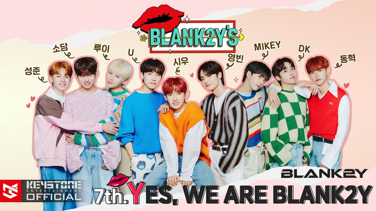 [BLANK2Y'S] 7th. YES, WE ARE BLANK2Y