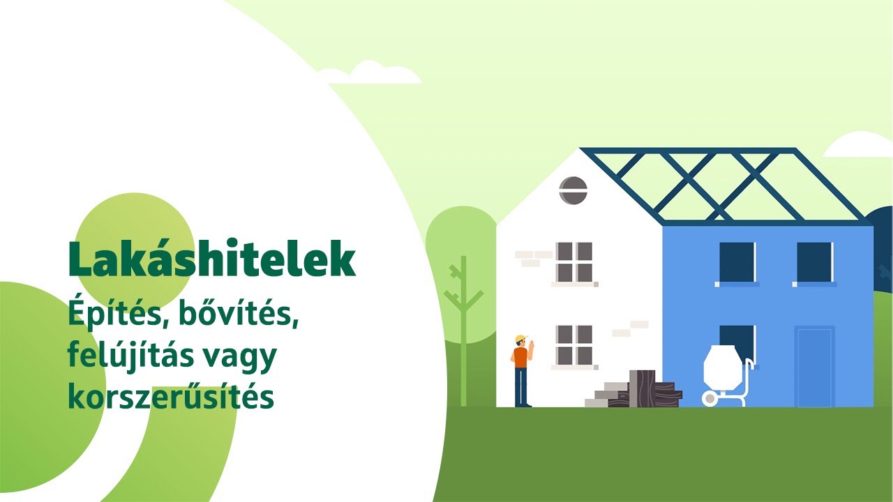 OTP Tudásbank - Lakáshitel - Építés, bővítés, felújítás vagy korszerűsítés
