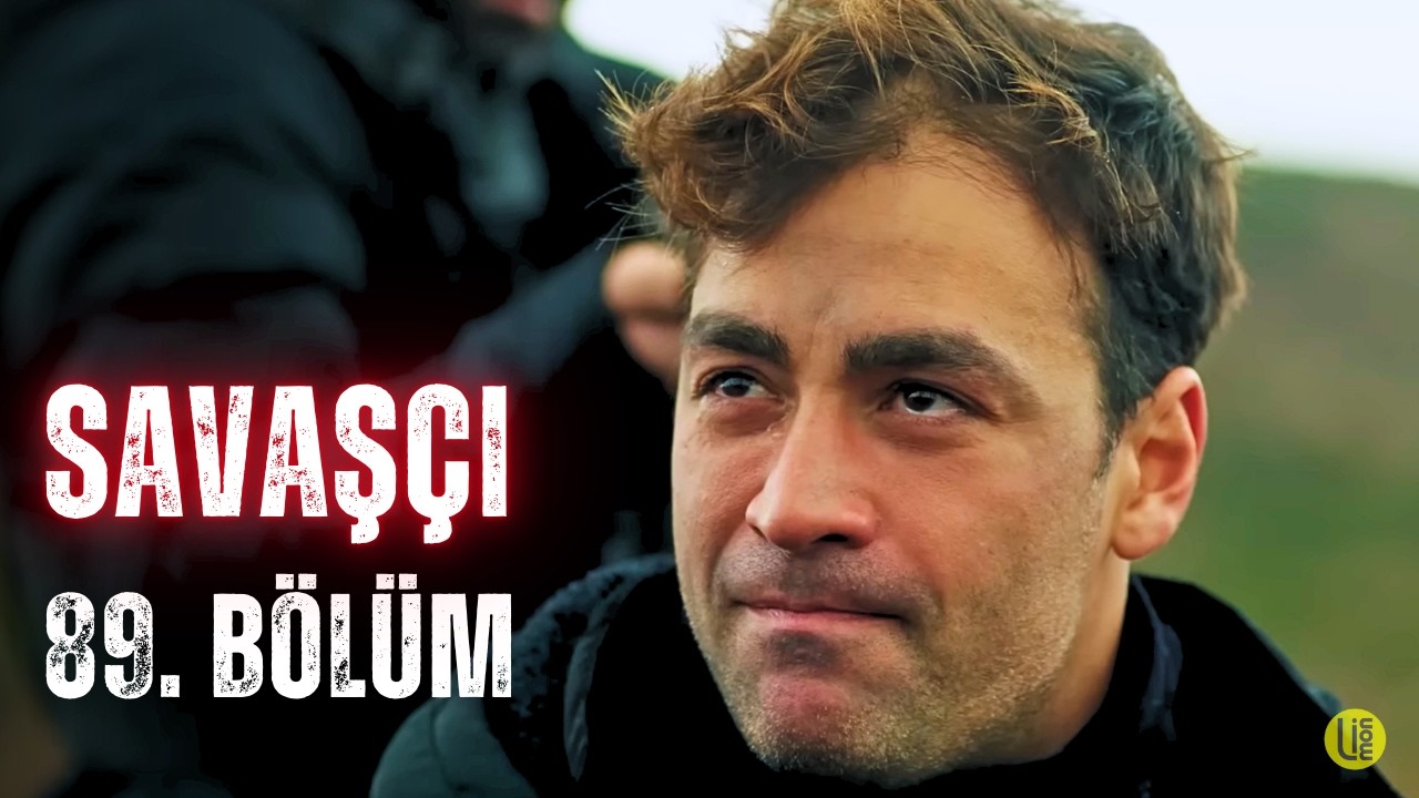 Savaşçı - 89. Bölüm