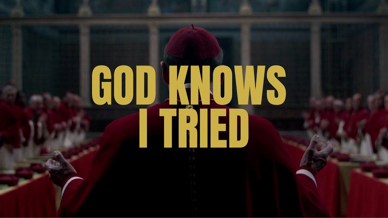 Conclave — God Knows I Tried