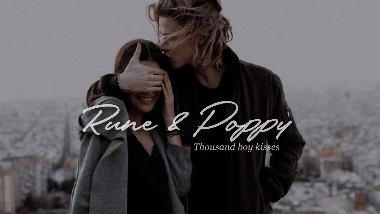 Rune & Poppy | thousand boy kisses • TILLIE COLE