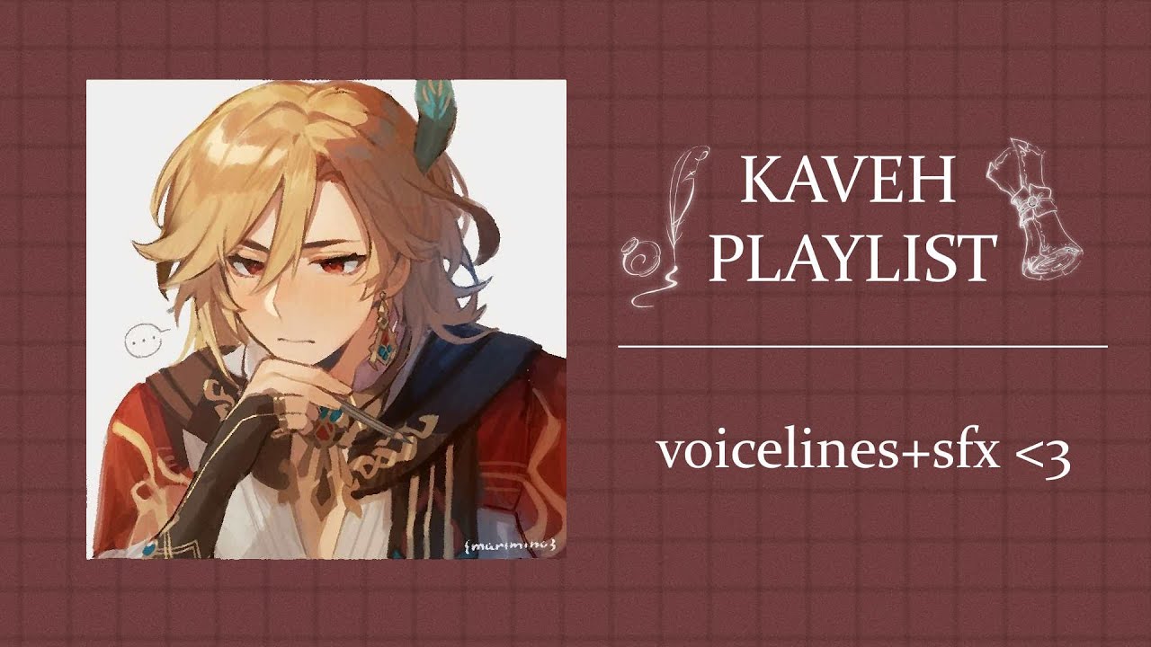 a sleepover with kaveh || playlist with voicelines/sfx