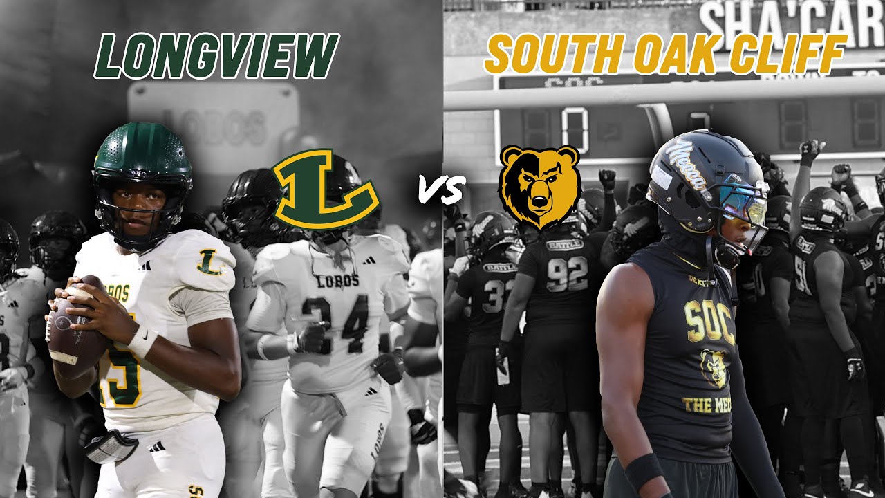 #11 Longview vs #2 South Oak Cliff WILL 5A SOUTH DALLAS REPEAT AGAINST 6A EAST TEXAS POWER? #txhsfb