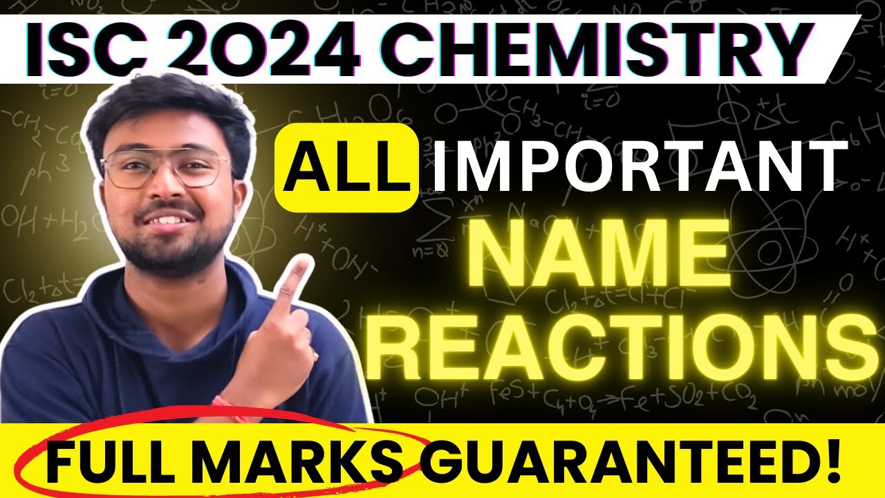 ISC Chemistry 2024: Most Important NAME REACTIONS | Part 1| 
