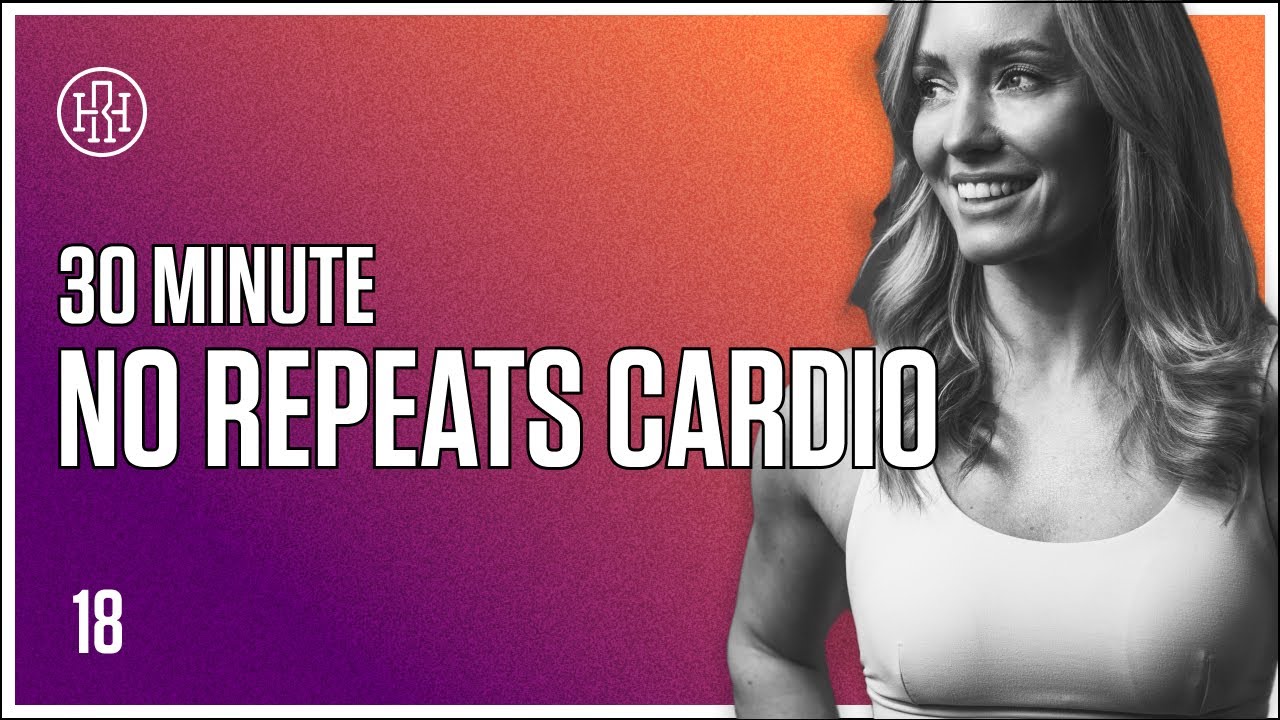 30 MIN No Repeats Cardio (No Equipment) // HR12WEEK EXPRESS : Day 18