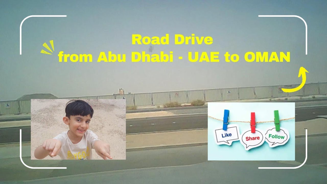 UAE–Oman Border Crossing 2025 | Road Trip via Khatam Al Shakla Border Checkpoint 🚗✨