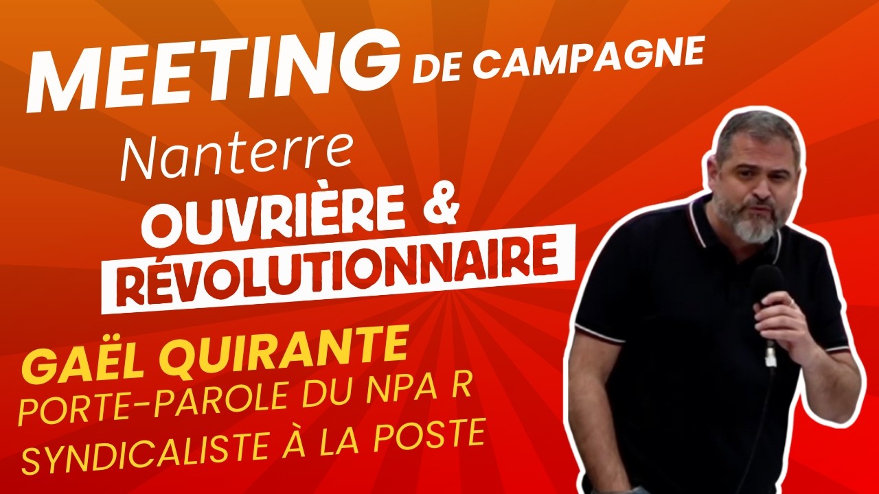 Mon intervention au meeting de campagne de Nanterre ouvrière et révolutionnaire hier